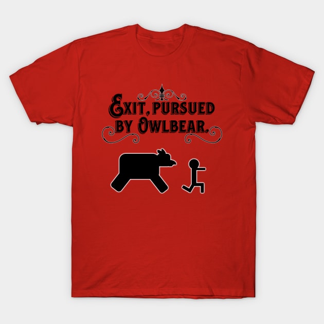 Exit, Pursued by Owlbear! (Lighter Shirts) T-Shirt by DraconicVerses